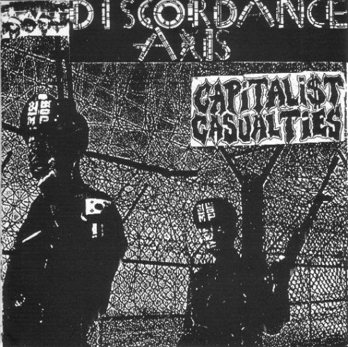 Capitalist Casualties : Discordance Axis - Capitalist Casualties